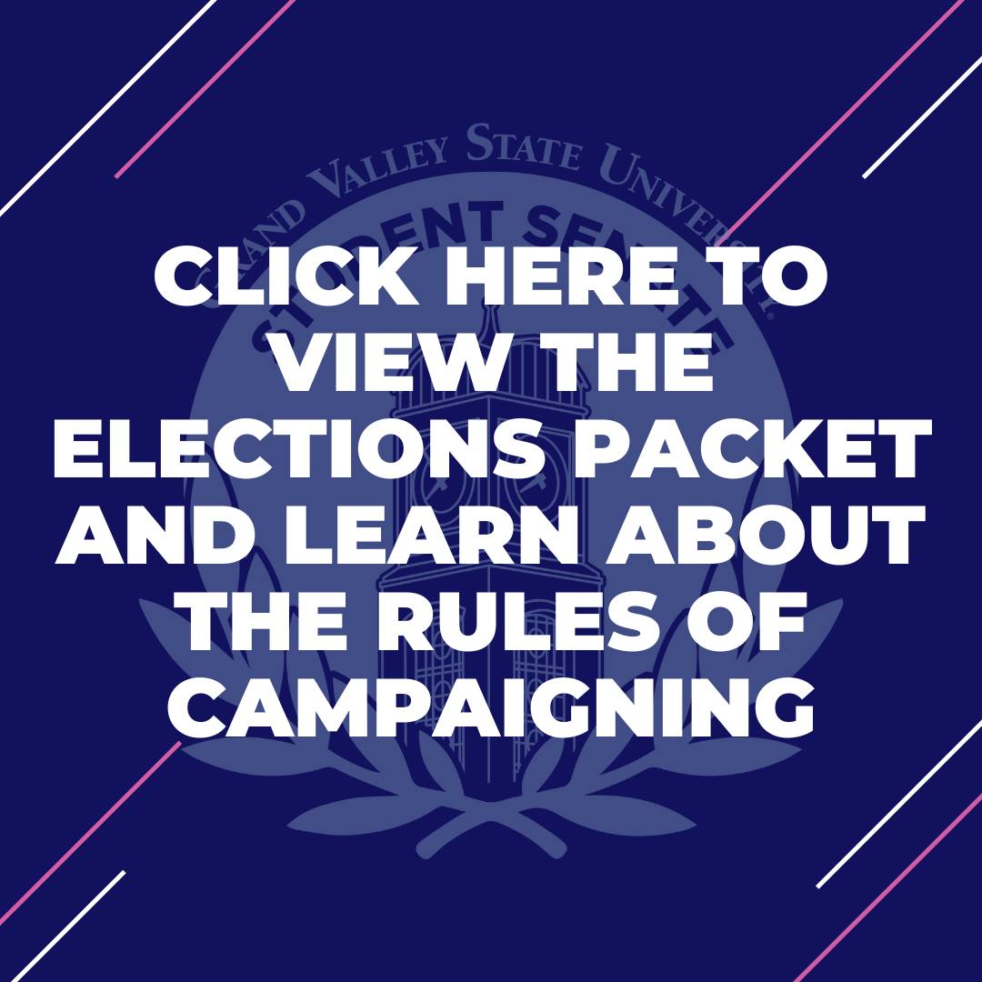 Poster: CLICK HERE TO VIEW THE ELECTIONS PACKET AND LEARN ABOUT THE RULES OF CAMPAIGNING